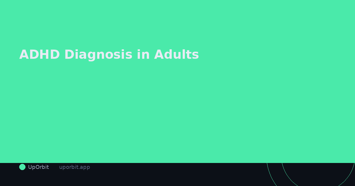 Getting Diagnosed With ADHD as an Adult: What to Actually Expect