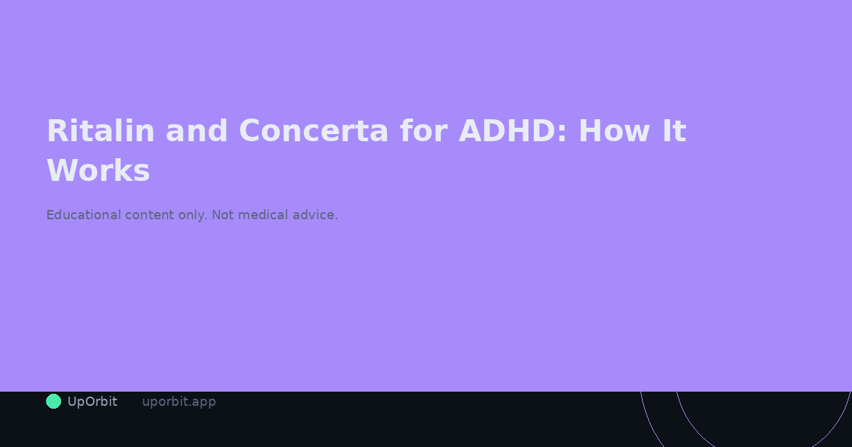Ritalin and Concerta (Methylphenidate) for ADHD: How It Works and What to Know